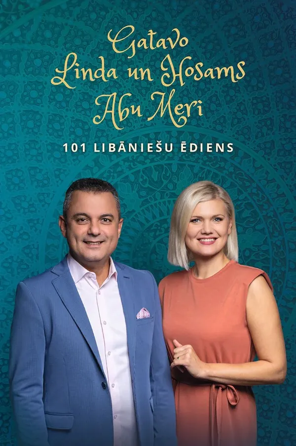 101 libāniešu ēdiens. Gatavo Linda un Hosams Abu Meri