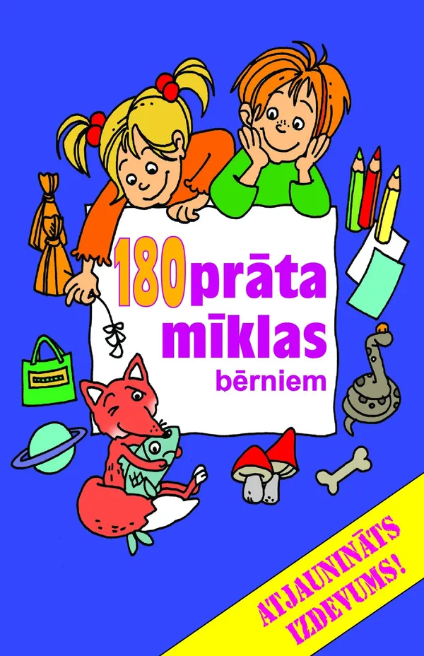180 prāta mīklas bērniem. Atjaunināts izdevums!
