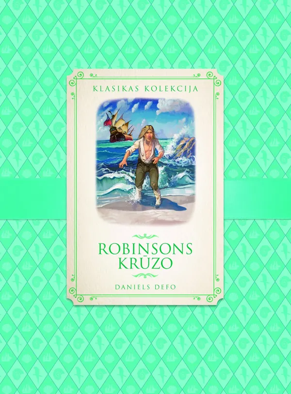 Robinsons Krūzo. Klasikas kolekcija