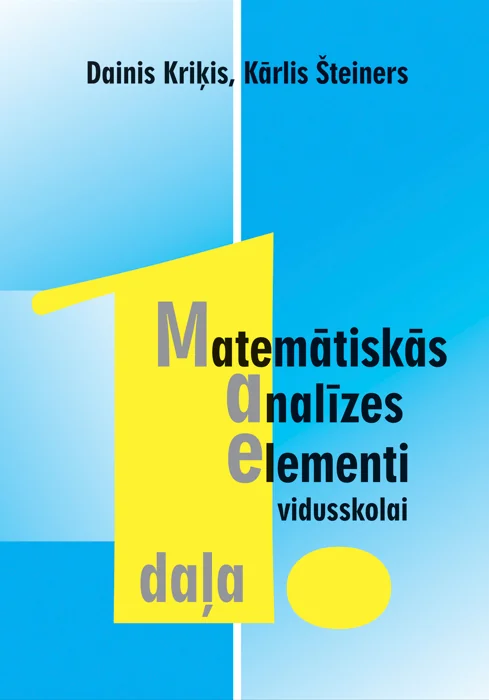 Matemātiskās analīzes elementi vidusskolai, 1. daļa