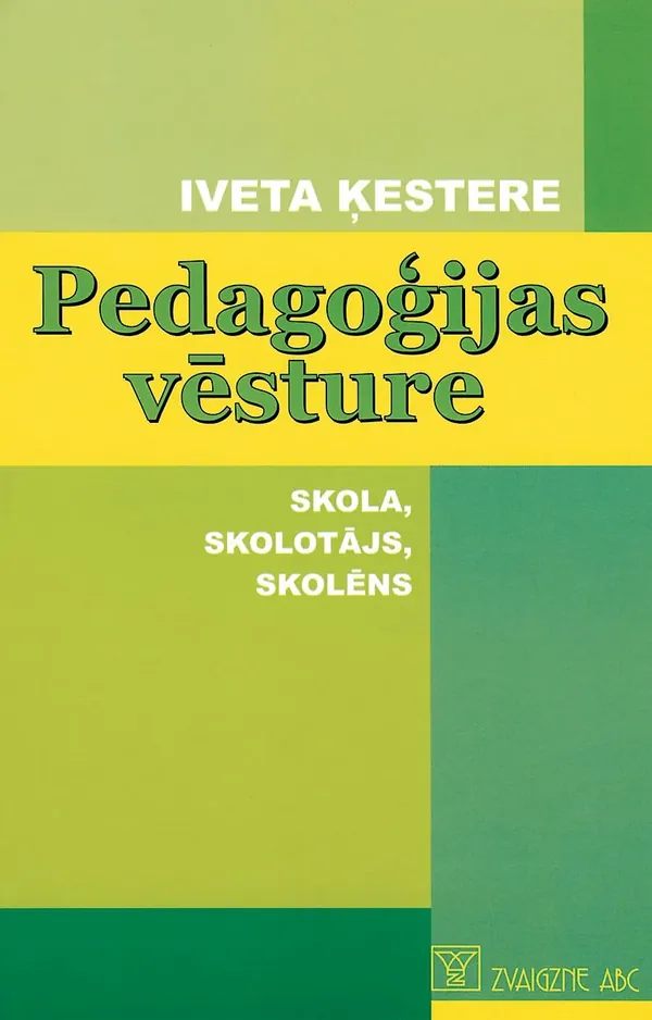 Pedagoģijas vēsture. Skola, skolotājs, skolēns