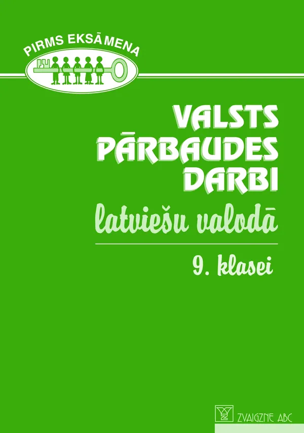 Valsts pārbaudes darbi latviešu valodā 9. klasei. 2008-2011
