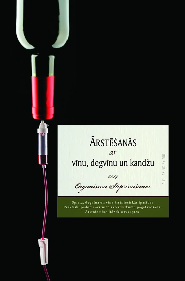 Ārstēšanās ar vīnu, degvīnu un kandžu