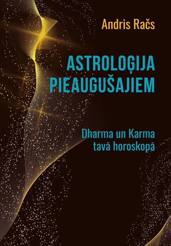 Astroloģija pieaugušajiem. Dharma un Karma tavā horoskopā