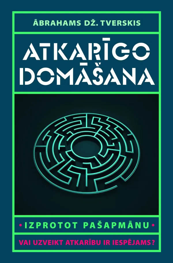 Atkarīgo domāšana. Izprotot pašapmānu