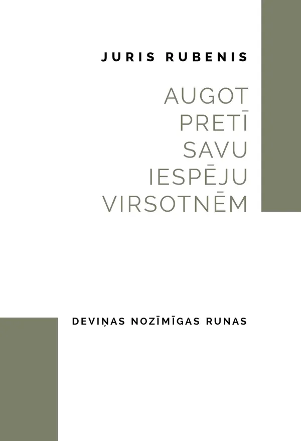 Augot pretī savu iespēju virsotnēm. Deviņas nozīmīgas runas