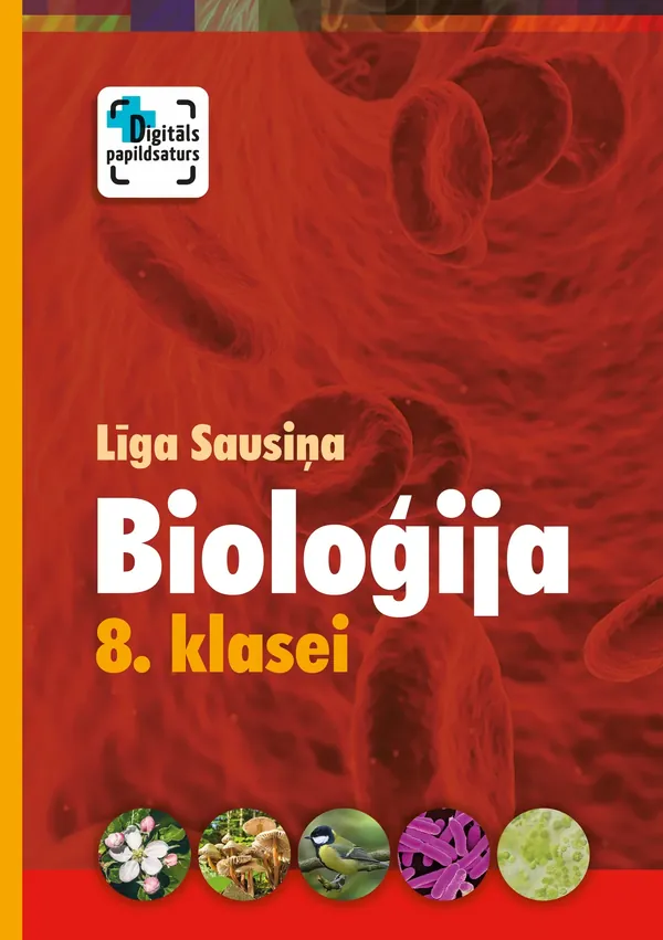 Bioloģija 8. klasei. Mācību grāmata. Kompetenču pieeja + papildsaturs