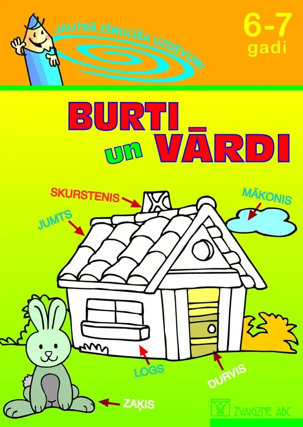 Burti un vārdi, 6-7 gadi