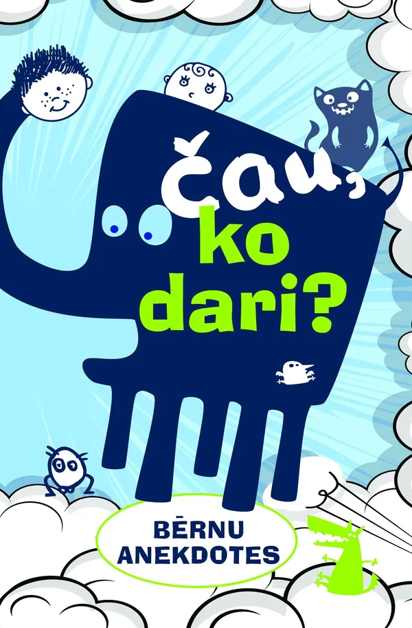 Čau, ko dari? Bērnu anekdotes