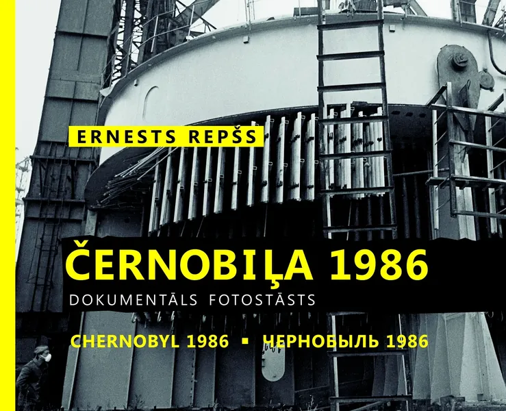 Černobiļa 1986. Dokumentāls fotostāsts