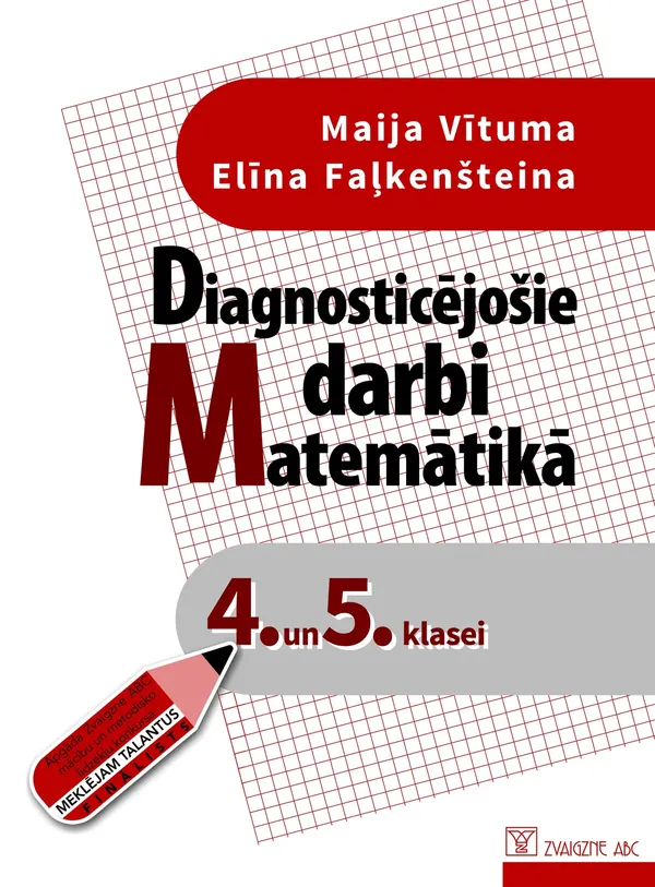Diagnosticējošie darbi matemātikā 4. un 5. klasei + papildsaturs