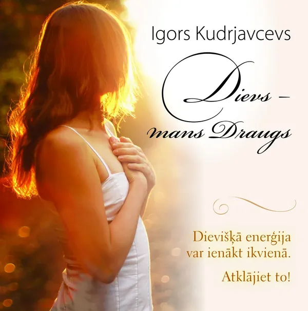 Dievs - mans Draugs
