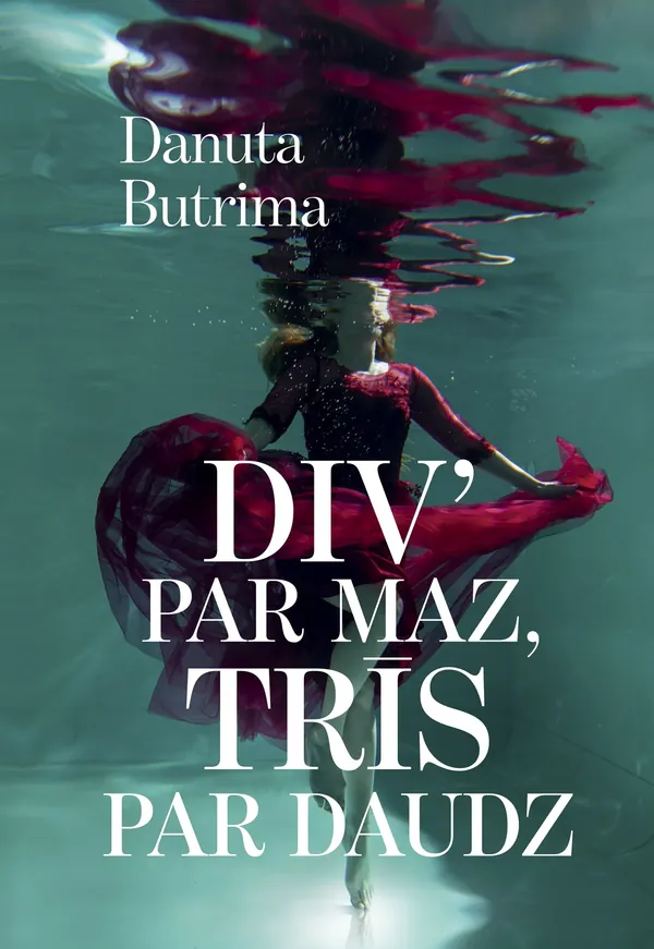 Div’ par maz, trīs par daudz