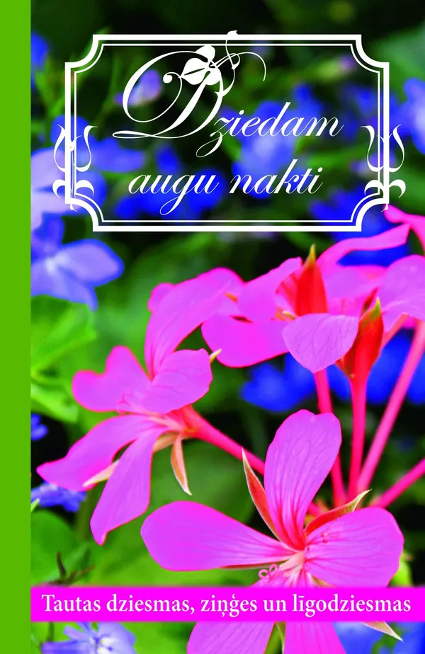 Dziedam augu nakti