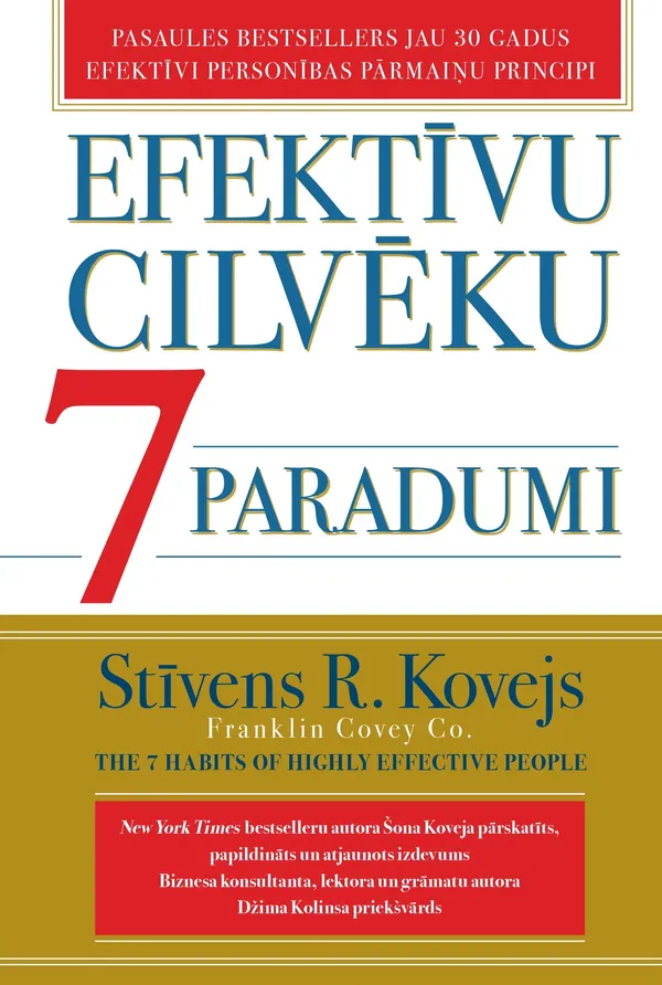 Efektīvu cilvēku 7 paradumi. Pārstrādāts un papildināts izdevums