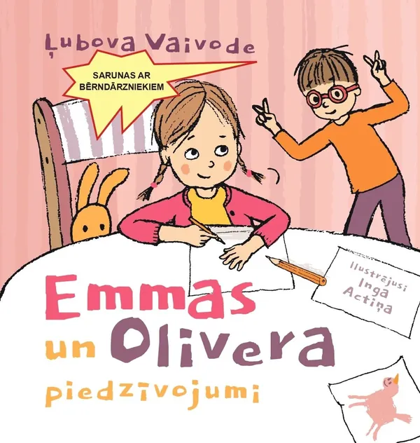 Emmas un Olivera piedzīvojumi. Sarunas ar bērndārzniekiem