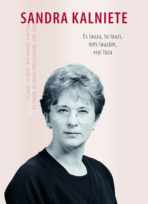 Es lauzu, tu lauzi, mēs lauzām, viņi lūza