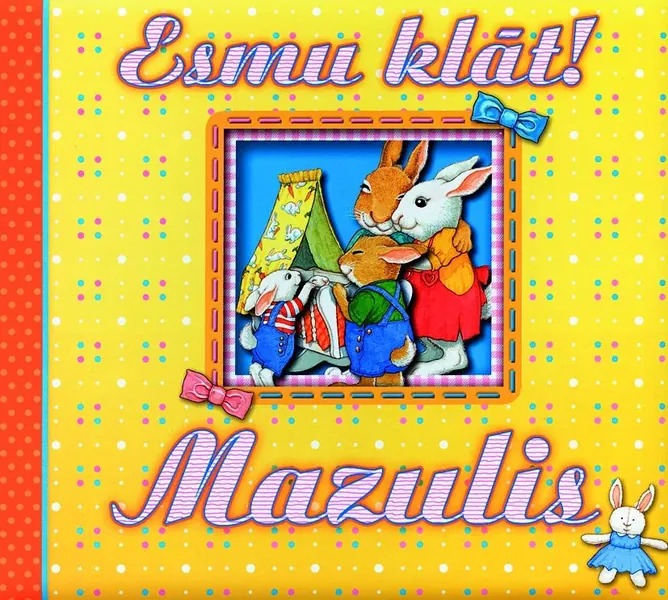 Esmu klāt! Mazulis