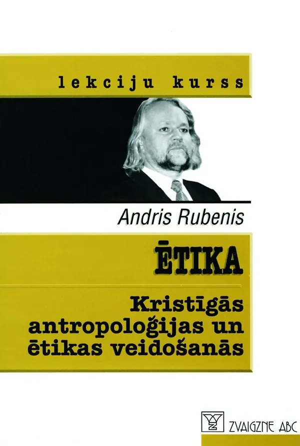 Ētika. Kristīgās antropoloģijas un ētikas veidošanās