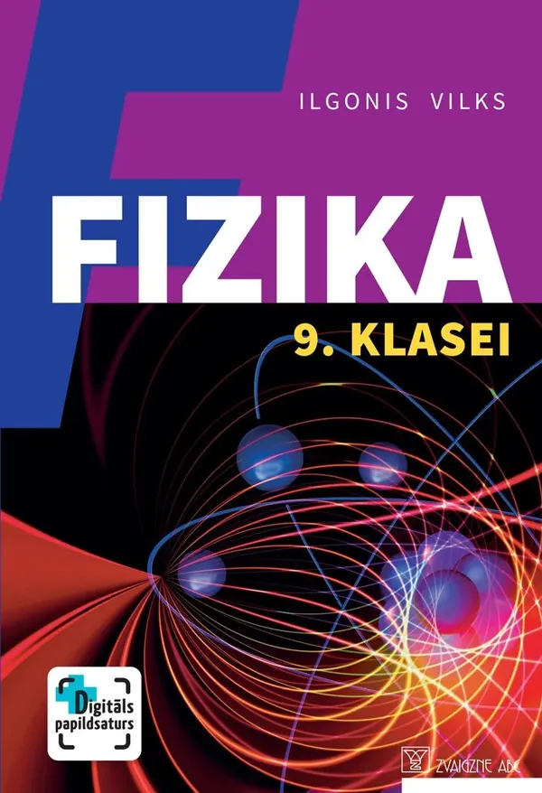 Fizika 9. klasei. Mācību grāmata. Kompetenču pieeja + papildsaturs