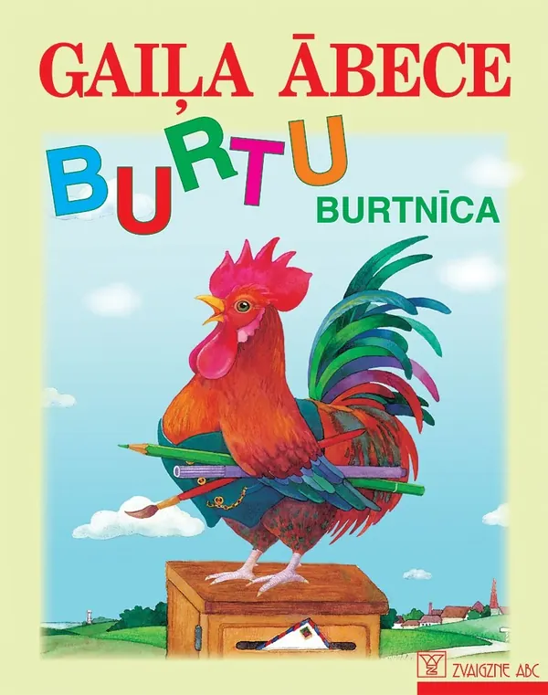 Gaiļa ābece. Burtu burtnīca
