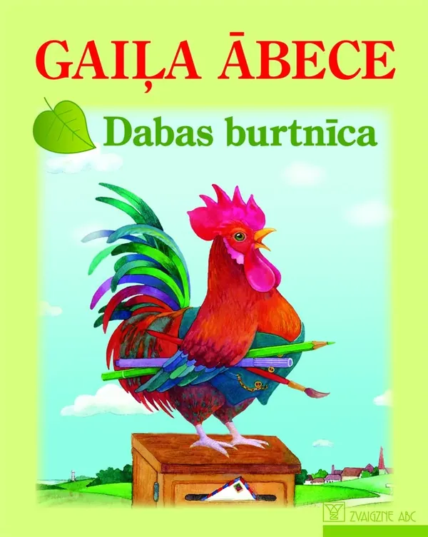 Gaiļa ābece. Dabas burtnīca