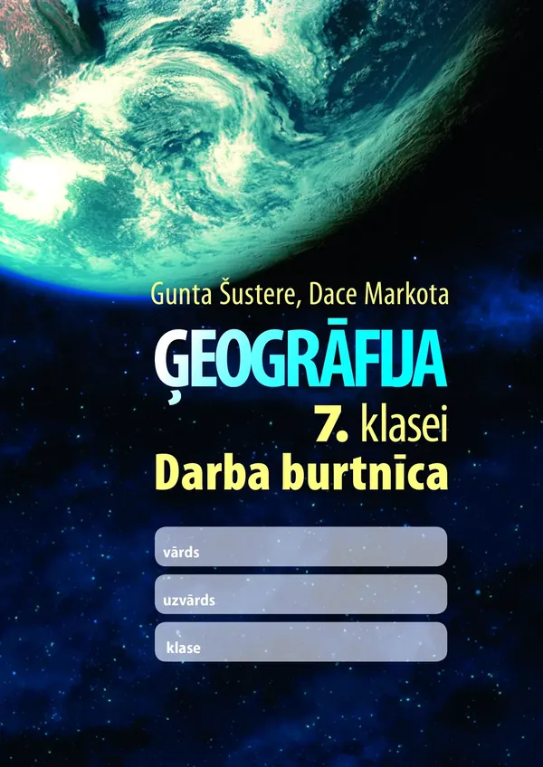 Ģeogrāfija 7. klasei. Darba burtnīca. Kompetenču pieeja