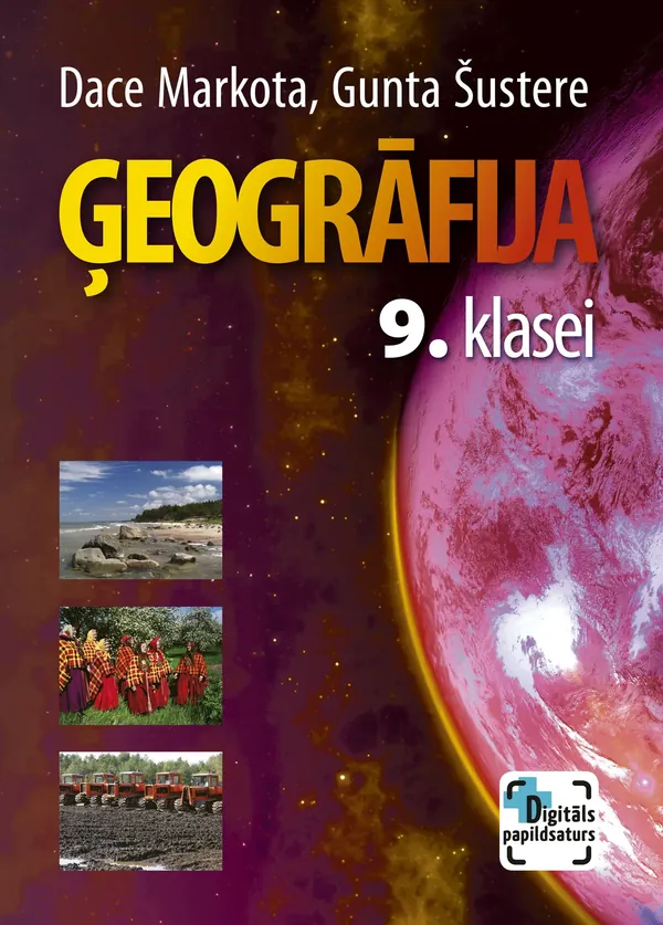 Ģeogrāfija 9. klasei. Mācību grāmata. Kompetenču pieeja + papildsaturs
