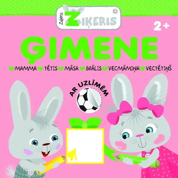 Ģimene. Zaķēns Ziķeris