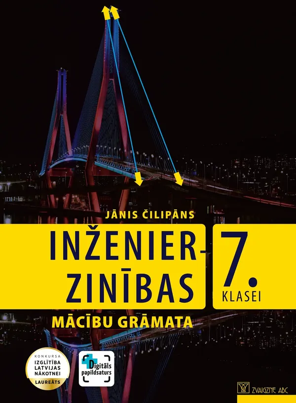 Inženierzinības 7. klasei. Mācību grāmata. Kompetenču pieeja + papildsaturs