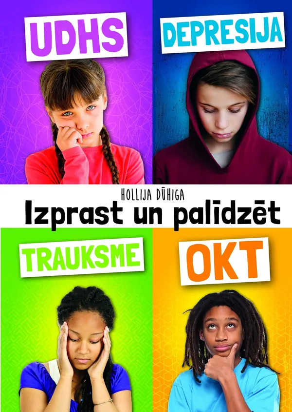 Izprast un palīdzēt: UDHS, depresija, trauksme, OKT