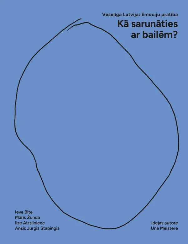 Kā sarunāties ar bailēm