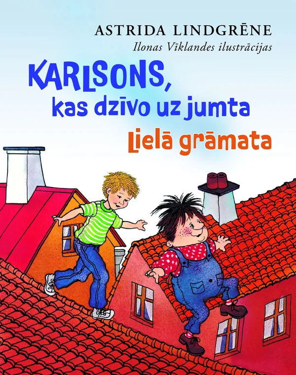 Karlsons, kas dzīvo uz jumta. Lielā grāmata