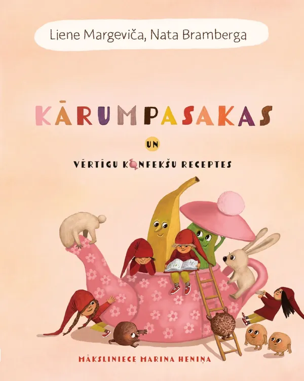 Kārumpasakas un vērtīgu konfekšu receptes