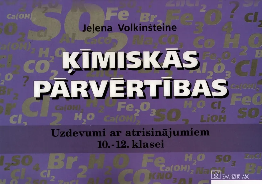 Ķīmiskās pārvērtības. Uzdevumi ar atrisinājumiem 10.-12. klasei