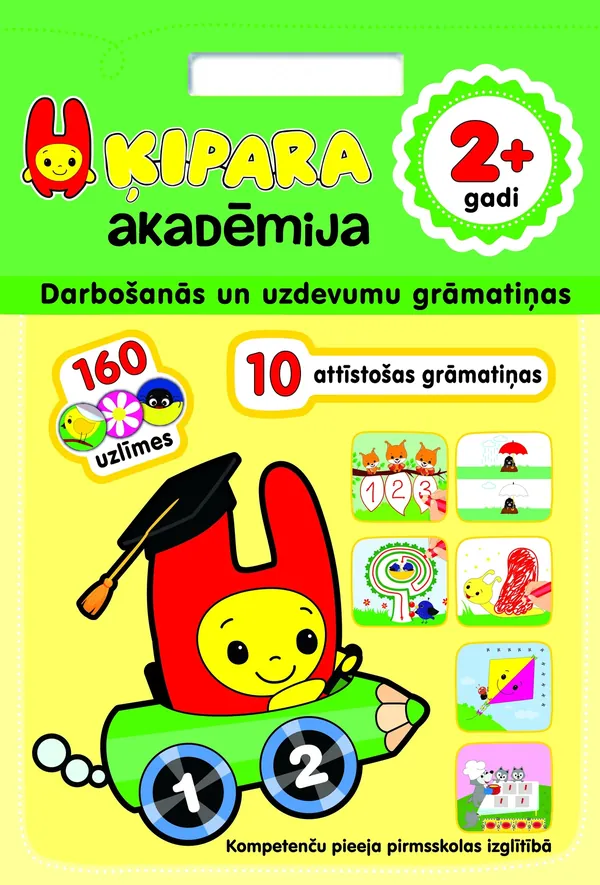 Ķipara akadēmija. Darbošanās un uzdevumu grāmatiņas (2+ gadi)