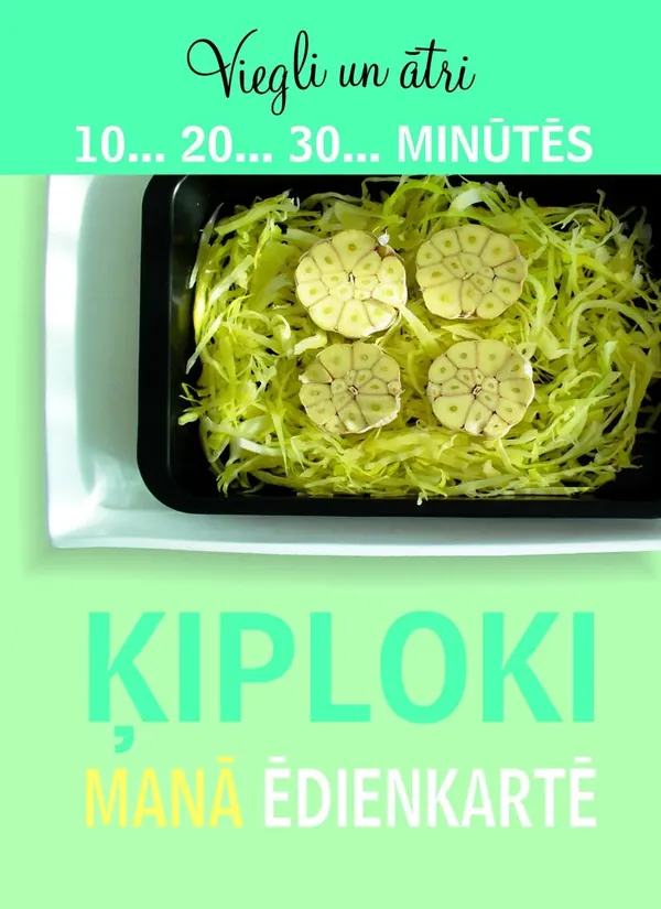 Ķiploki manā ēdienkartē