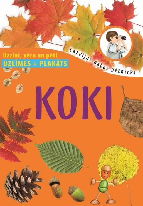 Koki. Latvijas dabas pētnieks