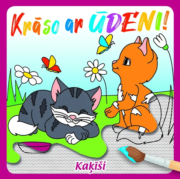 Krāso ar ūdeni! Kaķīši