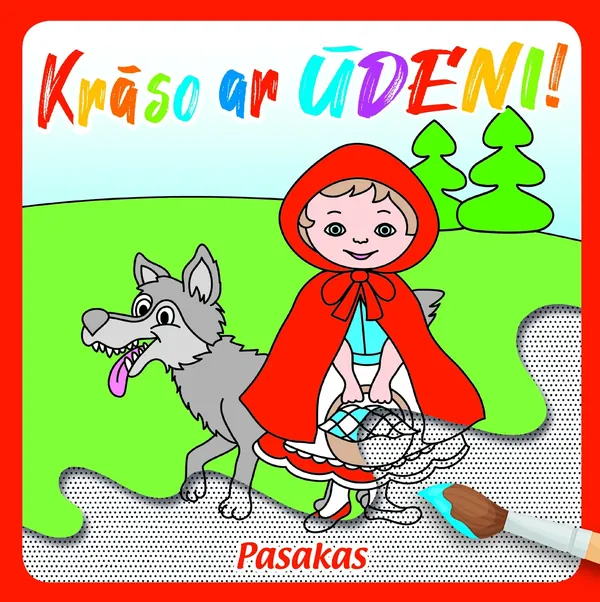 Krāso ar ūdeni! Pasakas