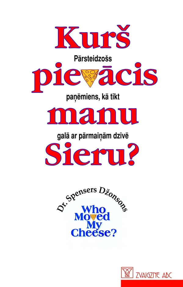 Kurš pievācis manu Sieru?