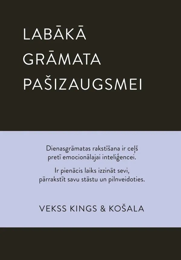 Labākā grāmata pašizaugsmei ir tā, kuru rakstām paši