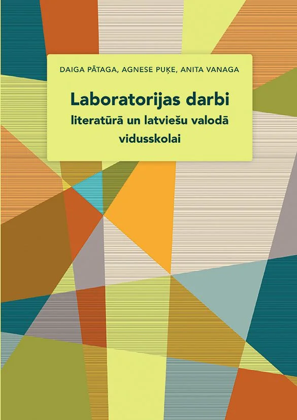 Laboratorijas darbi literatūrā un latviešu valodā vidusskolai + papildsaturs