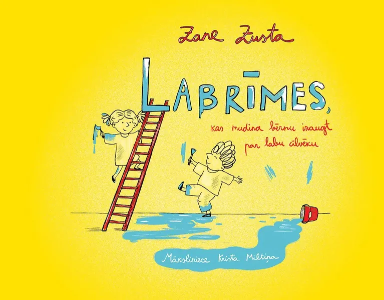 Labrīmes, kas mudina bērnu izaugt par labu cilvēku