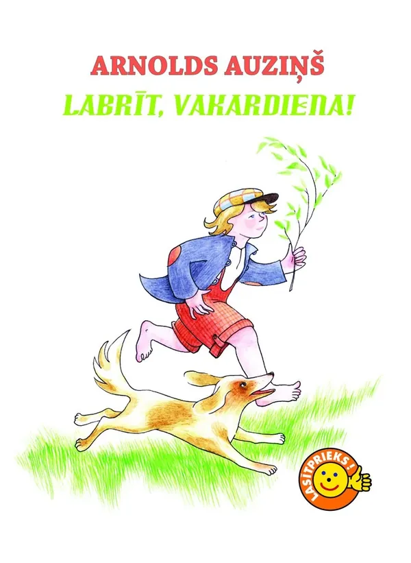 Labrīt, vakardiena! (Lasītprieks!)