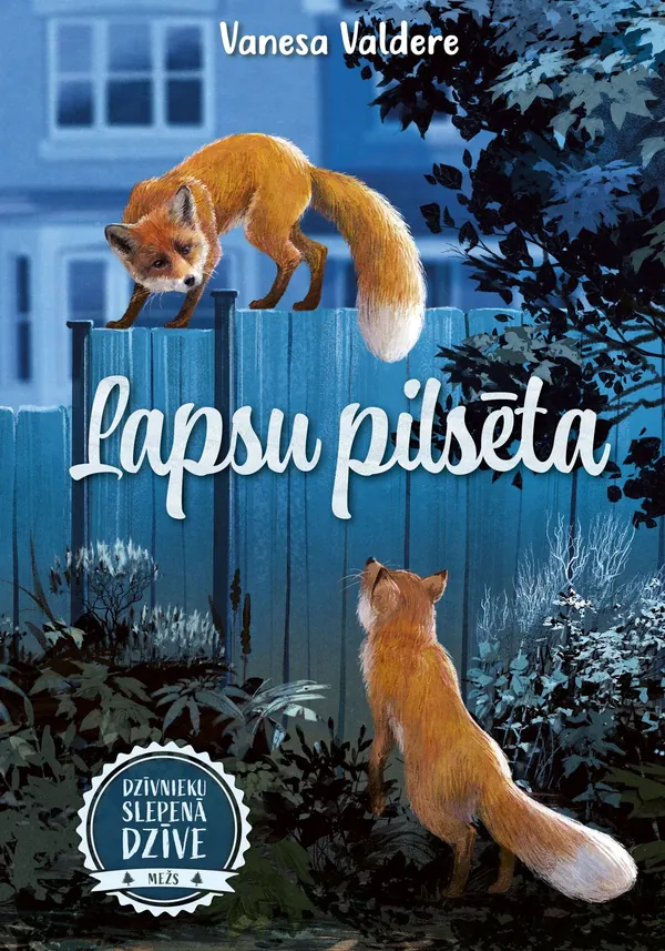 Lapsu pilsēta. Dzīvnieku slepenā dzīve
