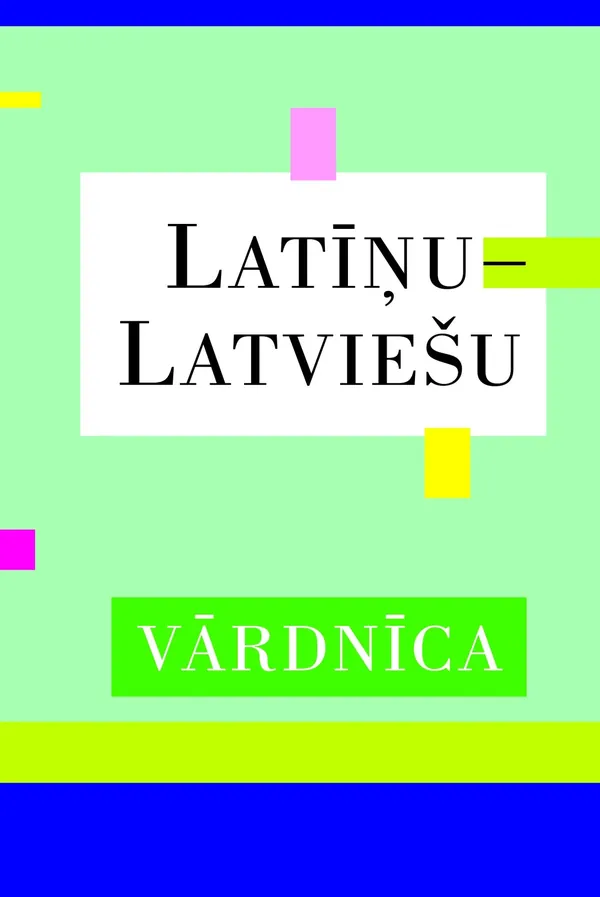 Latīņu - latviešu vārdnīca