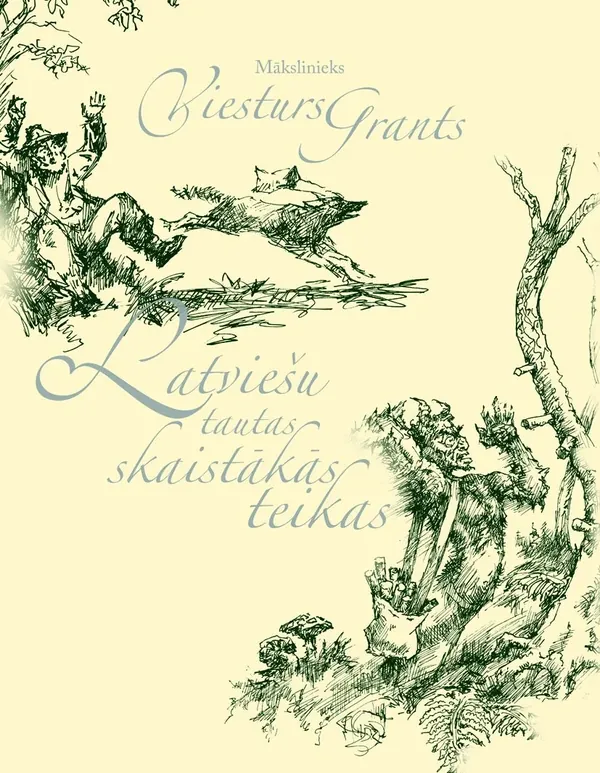 Latviešu tautas skaistākās teikas