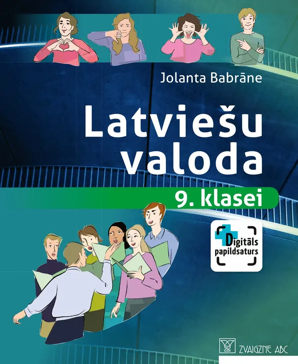 Latviešu valoda 9. klasei. Mācību grāmata. Kompetenču pieeja + papildsaturs