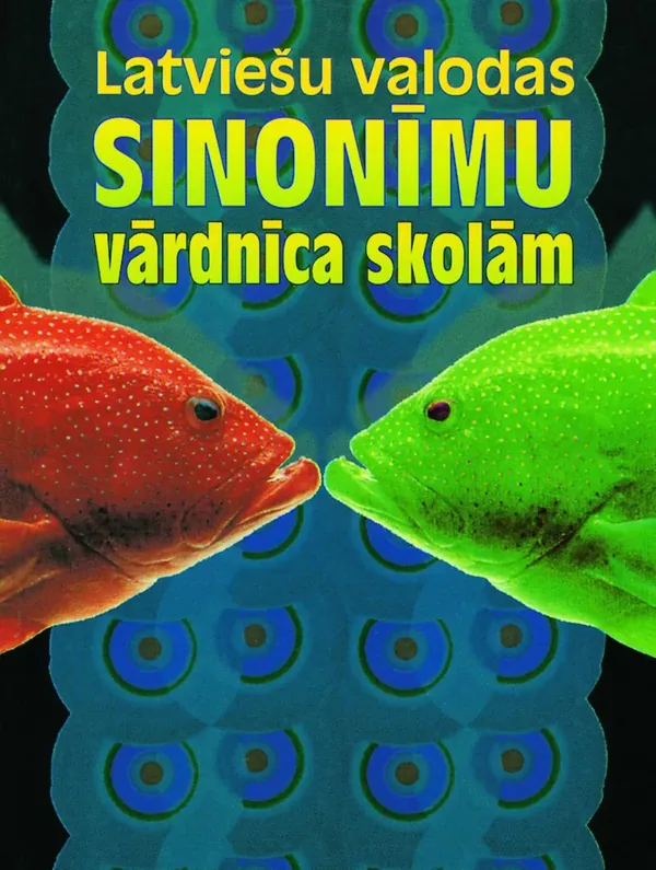 Latviešu valodas sinonīmu vārdnīca skolām